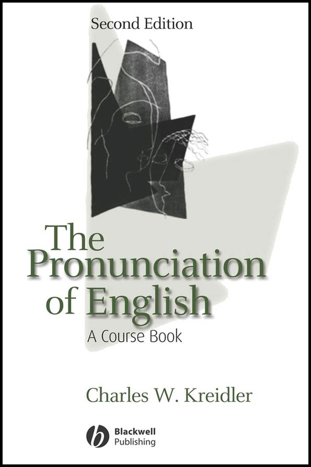 PDF] The Pronunciation of English by Charles W. Kreidler, 2nd