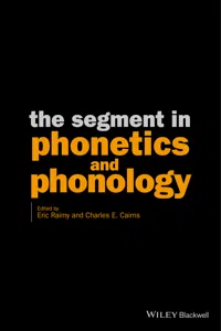 The Segment in Phonetics and Phonology_cover