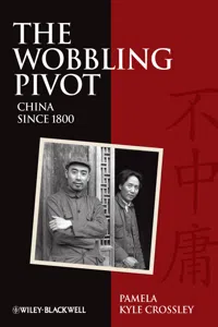The Wobbling Pivot, China since 1800_cover