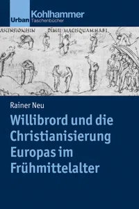 Willibrord und die Christianisierung Europas im Frühmittelalter_cover