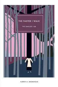 The Faster I Walk, The Smaller I Am_cover