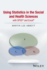 Using Statistics in the Social and Health Sciences with SPSS and Excel_cover