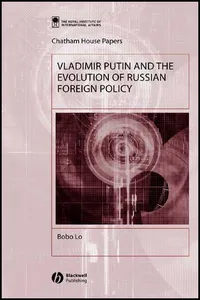 Vladimir Putin and the Evolution of Russian Foreign Policy_cover