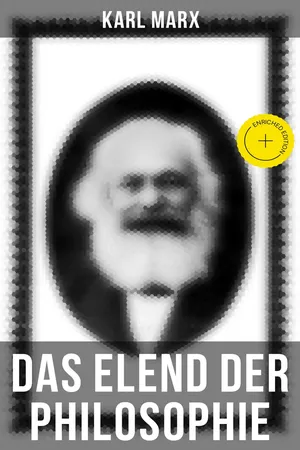 Karl Marx: Das Elend der Philosophie