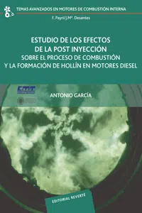 Estudio de los efectos de la post inyección sobre el proceso de combustión y la formación de Hollín en Motores diesel_cover