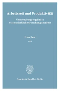 Arbeitszeit und Produktivität. Untersuchungsergebnisse wissenschaftlicher Forschungsinstitute._cover