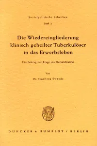 Die Wiedereingliederung klinisch geheilter Tuberkulöser in das Erwerbsleben._cover