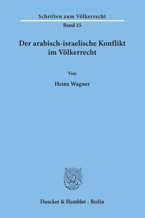 Der arabisch-israelische Konflikt im Völkerrecht.