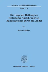 Die Frage der Haftung bei fehlerhafter Ausführung von Bundesgesetzen durch die Länder._cover