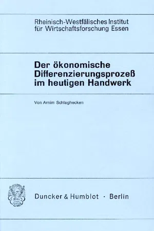 Der ökonomische Differenzierungsprozeß im heutigen Handwerk.