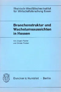 Branchenstruktur und Wachstumsaussichten in Hessen._cover