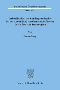 Verbindlichkeit der Bundesgrundrechte bei der Anwendung von Gemeinschaftsrecht durch deutsche Staatsorgane._cover