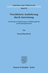 Verschleierte Auslieferung durch Ausweisung._cover