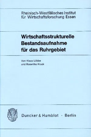 Wirtschaftsstrukturelle Bestandsaufnahme für das Ruhrgebiet.