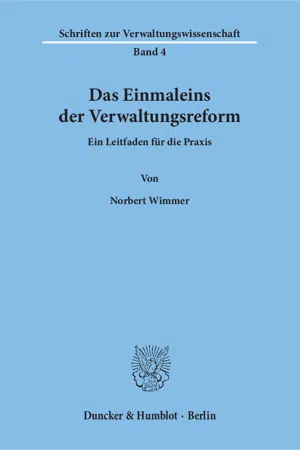 Das Einmaleins der Verwaltungsreform.