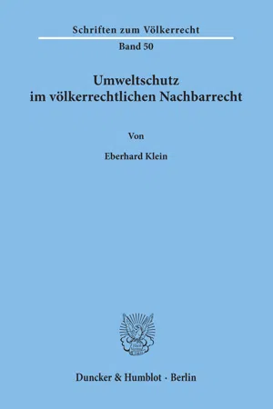 Umweltschutz im völkerrechtlichen Nachbarrecht.