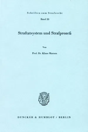 Straftatsystem und Strafprozeß.