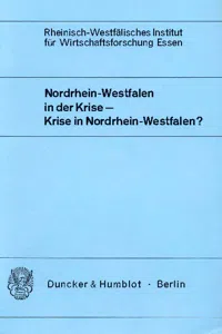 Nordrhein-Westfalen in der Krise - Krise in Nordrhein-Westfalen?_cover