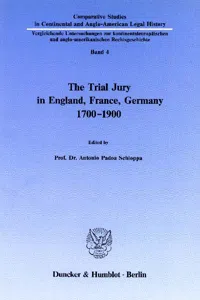 The Trial Jury in England, France, Germany 1700–1900._cover