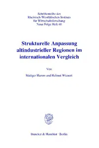 Strukturelle Anpassung altindustrieller Regionen im internationalen Vergleich._cover