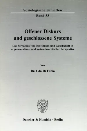 Offener Diskurs und geschlossene Systeme.