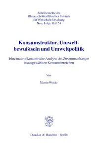 Konsumstruktur, Umweltbewußtsein und Umweltpolitik._cover