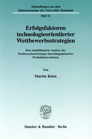 Erfolgsfaktoren technologieorientierter Wettbewerbsstrategien.