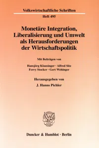 Monetäre Integration, Liberalisierung und Umwelt als Herausforderungen der Wirtschaftspolitik._cover