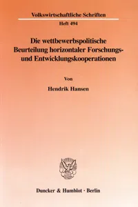 Die wettbewerbspolitische Beurteilung horizontaler Forschungs- und Entwicklungskooperationen._cover