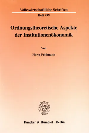 Ordnungstheoretische Aspekte der Institutionenökonomik.