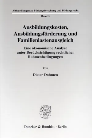 Ausbildungskosten, Ausbildungsförderung und Familienlastenausgleich.