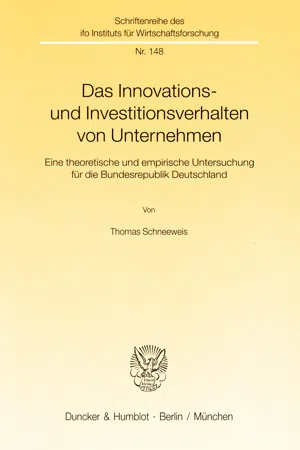 Das Innovations- und Investitionsverhalten von Unternehmen.