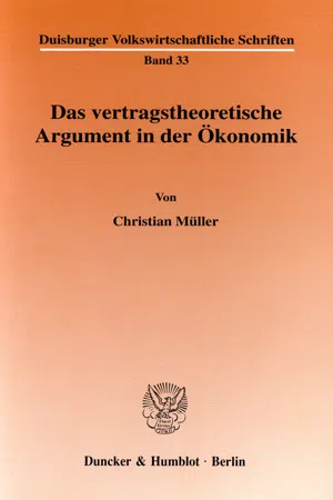 Das vertragstheoretische Argument in der Ökonomik.