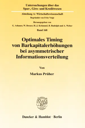 Optimales Timing von Barkapitalerhöhungen bei asymmetrischer Informationsverteilung.