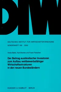 Der Beitrag ausländischer Investoren zum Aufbau wettbewerbsfähiger Wirtschaftsstrukturen in den neuen Bundesländern._cover