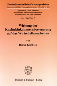 Wirkung der Kapitaleinkommensbesteuerung auf das Wirtschaftswachstum._cover