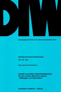 Aktuelle steuerliche Rahmenbedingungen für den privaten Mietwohnungsbau - Wirkungen und Alternativen._cover