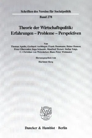 Theorie der Wirtschaftspolitik: Erfahrungen - Probleme - Perspektiven.