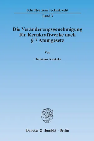 Die Veränderungsgenehmigung für Kernkraftwerke nach § 7 Atomgesetz.