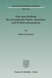 Eine neue Methode für systematische Markt-, Branchen- und Wettbewerbsanalysen._cover