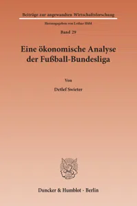 Eine ökonomische Analyse der Fußball-Bundesliga._cover