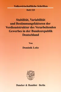 Stabilität, Variabilität und Bestimmungsfaktoren der Verdienststruktur des Verarbeitenden Gewerbes in der Bundesrepublik Deutschland._cover