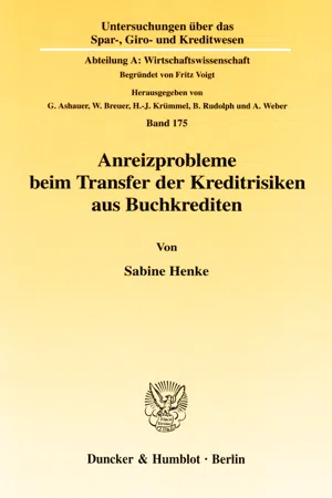 Anreizprobleme beim Transfer der Kreditrisiken aus Buchkrediten.