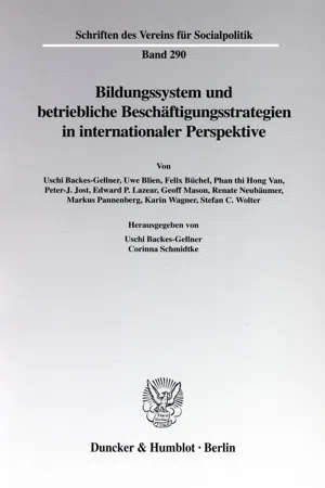 Bildungssystem und betriebliche Beschäftigungsstrategien in internationaler Perspektive.