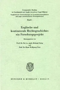 Englische und kontinentale Rechtsgeschichte: ein Forschungsprojekt._cover