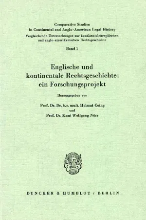 Englische und kontinentale Rechtsgeschichte: ein Forschungsprojekt.