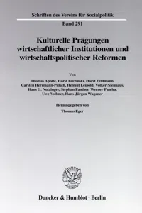 Kulturelle Prägungen wirtschaftlicher Institutionen und wirtschaftspolitischer Reformen._cover