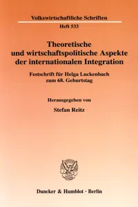 Theoretische und wirtschaftspolitische Aspekte der internationalen Integration._cover