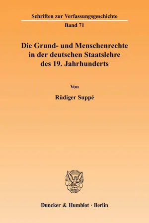 Die Grund- und Menschenrechte in der deutschen Staatslehre des 19. Jahrhunderts.