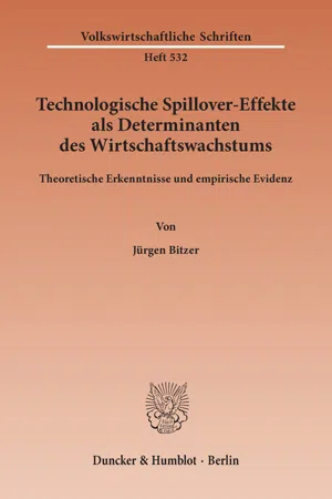 Technologische Spillover-Effekte als Determinanten des Wirtschaftswachstums.